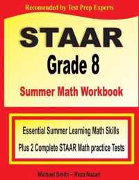 STAAR Grade 8 Summer Math Workbook