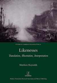 Likenesses: Translation, Illustration, Interpretation