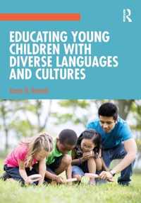 Educating Young Children with Diverse Languages and Cultures