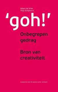 Goh onbegrepen gedrag, bron van creativiteit