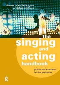 The Singing and Acting Handbook