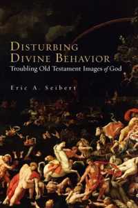 Disturbing Divine Behavior