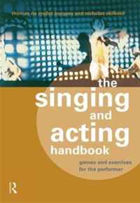 The Singing and Acting Handbook