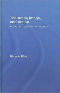 The Actor, Image, and Action