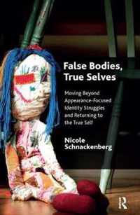 False Bodies, True Selves