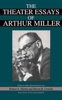 The Theater Essays of Arthur Miller