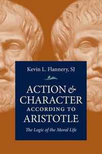 Action and Character According to Aristotle