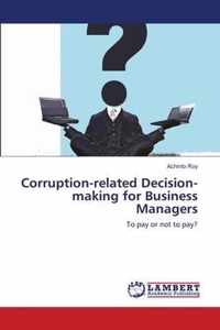 Corruption-related Decision-making for Business Managers