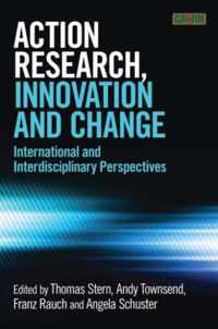 Action Research, Innovation and Change: International Perspectives Across Disciplines