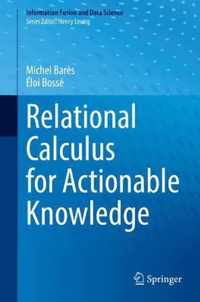 Relational Calculus for Actionable Knowledge