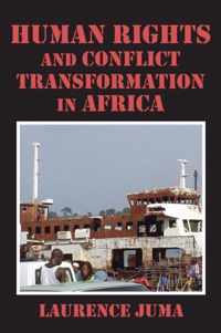 Human Rights and Conflict Transformation in Africa