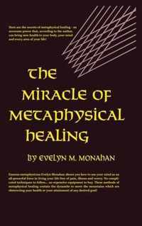 Miracle of Metaphysical Healing