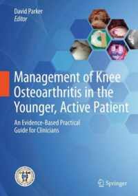 Management of Knee Osteoarthritis in the Younger, Active Patient