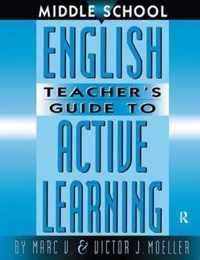 Middle School English Teacher's Guide to Active Learning