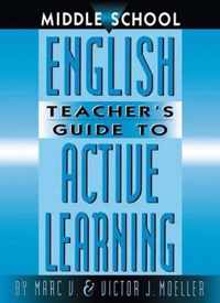 Middle School English Teacher's Guide to Active Learning