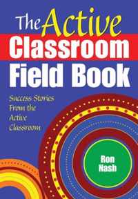 The Active Classroom Field Book