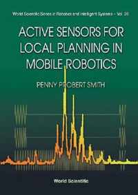 Active Sensors For Local Planning In Mobile Robotics