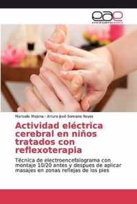 Actividad electrica cerebral en ninos tratados con reflexoterapia