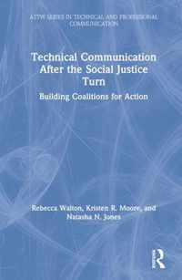 Technical Communication After the Social Justice Turn