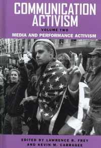 Communication Activism v. 2; Media and Performance Activism