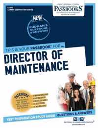 Director of Maintenance (C-2812): Passbooks Study Guide