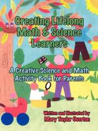 Creating Lifelong Math & Science Learners