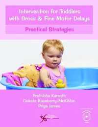 Intervention for Toddlers with Gross and Fine Motor Delays