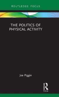 The Politics of Physical Activity