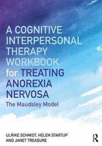 A Cognitive-Interpersonal Therapy Workbook for Treating Anorexia Nervosa