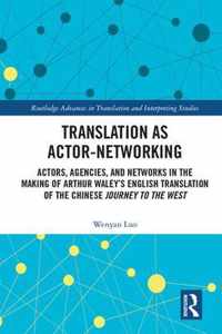 Translation as Actor-Networking