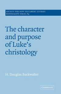 Character And Purpose Of Luke'S Christology