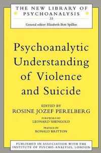 Psychoanalytic Understanding of Violence and Suicide