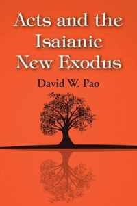 Acts and the Isaianic New Exodus