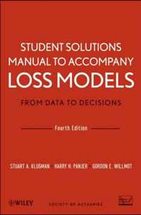 Loss Models From Data To Decisions Stude