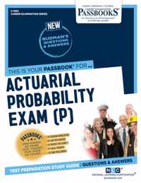 Actuarial Probability Exam (P) (C-1892): Passbooks Study Guide