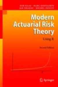 Modern Actuarial Risk Theory Using R