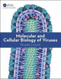 Molecular and Cellular Biology of Viruses