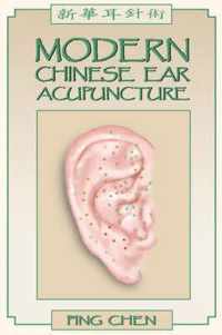 Modern Chinese Ear Acupuncture