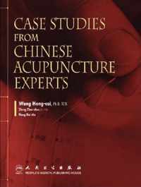 Case Studies from Chinese Acupuncture Experts