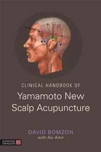 Clinical Handbook of Yamamoto New Scalp Acupuncture