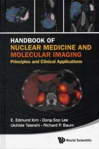 Handbook Of Nuclear Medicine And Molecular Imaging: Principles And Clinical Applications