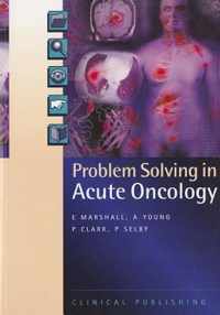 Problem Solving in Acute Oncology