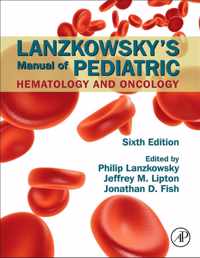 Lanzkowsky's Manual of Pediatric Hematology and Oncology