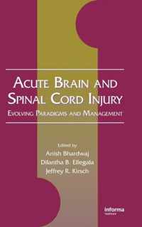 Acute Brain and Spinal Cord Injury