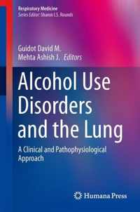 Alcohol Use Disorders and the Lung