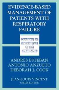 Evidence-based Management Of Patients With Respiratory Failure