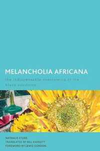 Melancholia Africana