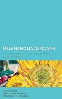 Melancholia Africana