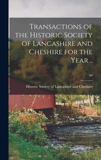 Transactions of the Historic Society of Lancashire and Cheshire for the Year ..; 60