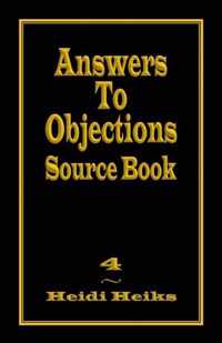 Answers to Objections Source Book